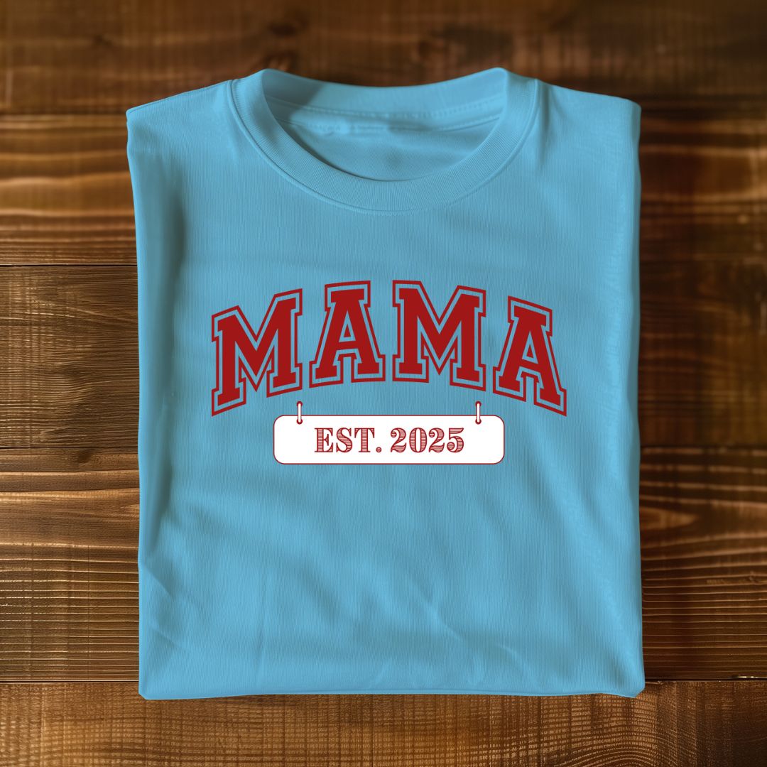 T -Shirt MAMA EST.2025 Muttertag